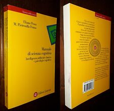 Manuale di scienza cognitiva, E. Pessa, M.P. Penna, Laterza 2004.  