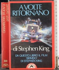 A VOLTE RITORNANO. STEPHEN KING. BOMPIANI.
