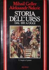 Storia dell'URSS dal 1917 a oggi - Geller, Nekric - Rizzoli - Prima ediz. 1984
