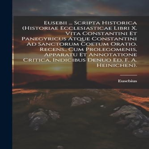 Eusebii scripta historica - eusebii,