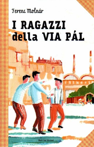 Ragazzi della via pal - i,
