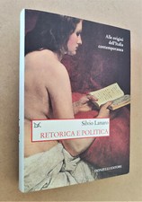 Silvio Lanaro RETORICA E POLITICA - 2011 Donzelli Editore