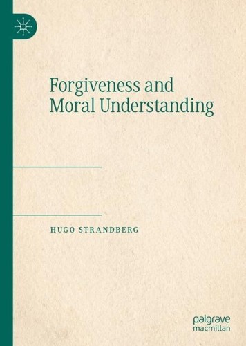 Forgiveness and moral - forgiveness,