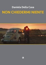 Non chiedermi niente - [Genesi