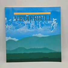 Vedifriuli - Aziende Autonome del Turismo di Gorizia Pordenone Udine 1987 Guida