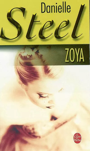 Zoya danielle steel - zoya,,