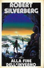 Robert SILVERBERG - ALLA FINE