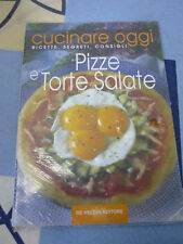 Pizze e torte salate Cucinare oggi Ricette Segreti