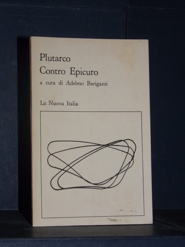 Plutarco contro epicuro la - -,