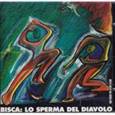Bisca - Lo Sperma Del Diavolo [CD]