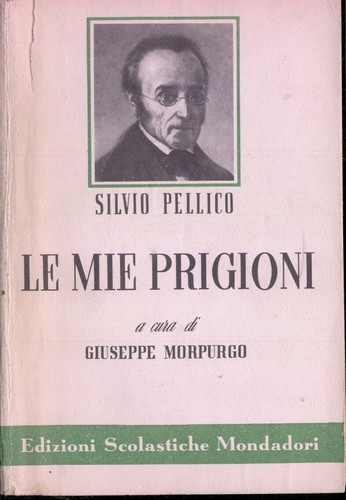 Mie prigioni silvio pellico - prigioni,