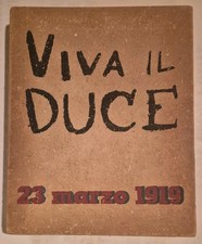 VIVA IL DUCE 23 Marzo 1919