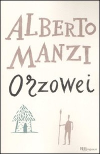 Orzowei ediz integrale - orzowei.,