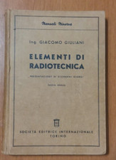 ELEMENTI DI RADIOTECNICA di Giacomo Giuliani 1955 SEI libro elettrotecnica