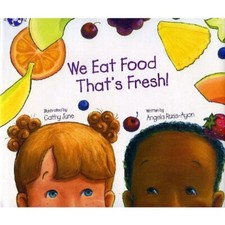 WE EAT FOOD THAT'S FRESH [WITH