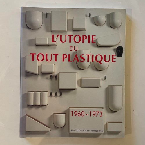 Utopie tout plastique - du,