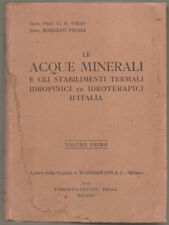 LIBRO LE ACQUE MINERALI E GLI STABILIMENTI TERMALI IDROPINICI ED IDROTERAPICI I°