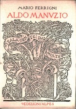 Aldo Manuzio - Mario Ferrigni