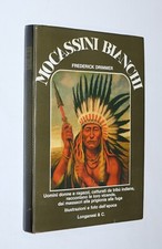 Frederick Drimmer - Mocassini bianchi. Longanesi 1973