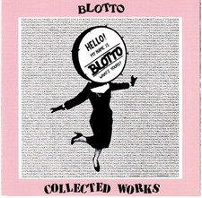 Blotto - Collected Works Cd
