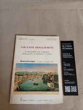 a cura di Mario CURRELLI Grandi soggiorni Shelley e Byron a Pisa 1985