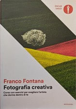 Libro Franco Fontana, Fotografia creativa Ed. Mondadori ISBN 9788804673927
