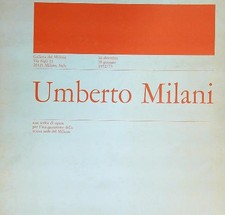 UMBERTO MILANI 1972/73 AA.VV. GALLERIA DEL MILIONE 1973  SPILLATO