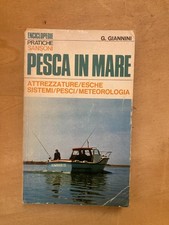 Pesca in mare attrezzature esche sistemi pesci meteorologia