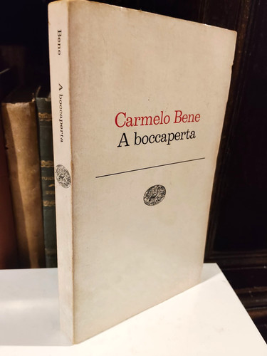Carmelo bene boccaperta - carmelo,