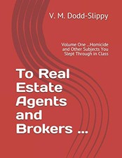 TO REAL ESTATE AGENTS AND