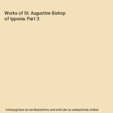 Works of St. Augustine Bishop