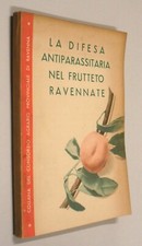 LA DIFESA ANTIPARASSITARIA DEL FRUTTETO RAVENNATE 1949 Romagna Agraria