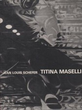 TITINA MASELLI. LE CORPS DE LA PEINTURE SCHEFER JEAN LOUIS FRATELLI POZZO 1975
