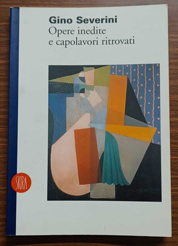 Gino severini opere - severini:, inedite