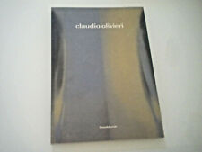 CLAUDIO OLIVIERI - PREMESSE POETICHE PER UN VIAGGIO - SILVANA EDITORIALE 2007