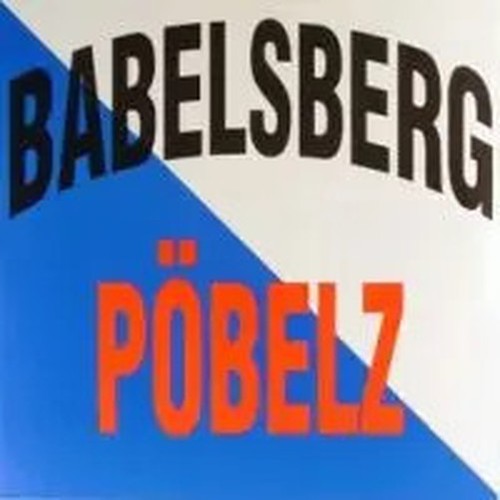 Babelsberg pöbelz same - pöbelz, vinile