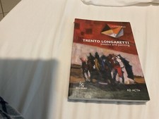 Trento Longaretti Poetica e pittura di C. Rizzi testo in cinque lingue
