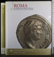 GRANDI CIVILTÀ 2. ROMA. LA