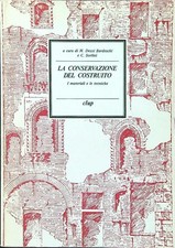LA CONSERVAZIONE DEL COSTRUITO. I MATERIALI E LE TECNICHE