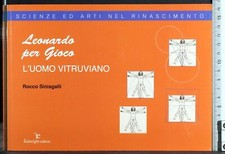 LEONARDO PER GIOCO. L'UOMO