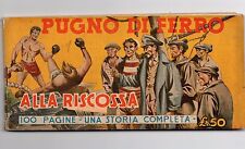 PUGNO DI FERRO N 1 alla riscossa ORIGINALE raro (1949)