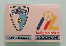 ENTELLA LODIGIANI Scudetto