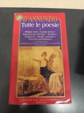 LIBRO TUTTE LE POESIE EDIZIONE INTEGRALE D'ANNUNZIO NEWTON 1995 PRIMA EDIZIONE