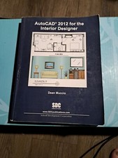 AutoCAD 2012 for the Interior Designer by Dean Muccio (2011, Trade Paperback)
