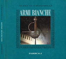 Armi bianche. . Aldo G.Cimarelli. 1969. IED.