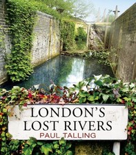 London's Lost Rivers by Talling, Paul Paperback Book The Cheap Fast Free Post