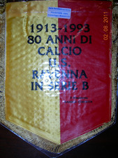 GAGLIARDETTO Ufficiale RAVENNA 80 aa celebrativo Match Pennant, WIMPEL