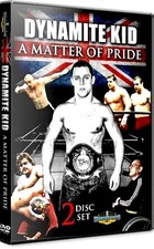 DYNAMITE KID - A MATTER OF