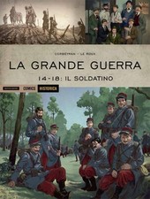 Fumetto HISTORICA n 32 LA GRANDE GUERRA - 14-18: IL SOLDATINO - MONDADORI COMICS