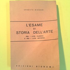 L'ESAME DI STORIA DELL'ARTE PER I LICEI CLASSICI E ARTISTICI BIGNAMI 1982